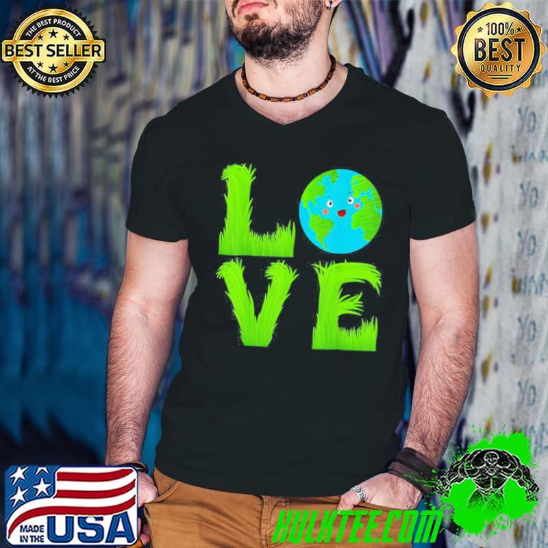 Love World Green Planet Grass Lover Earth Day 2022 T-Shirt