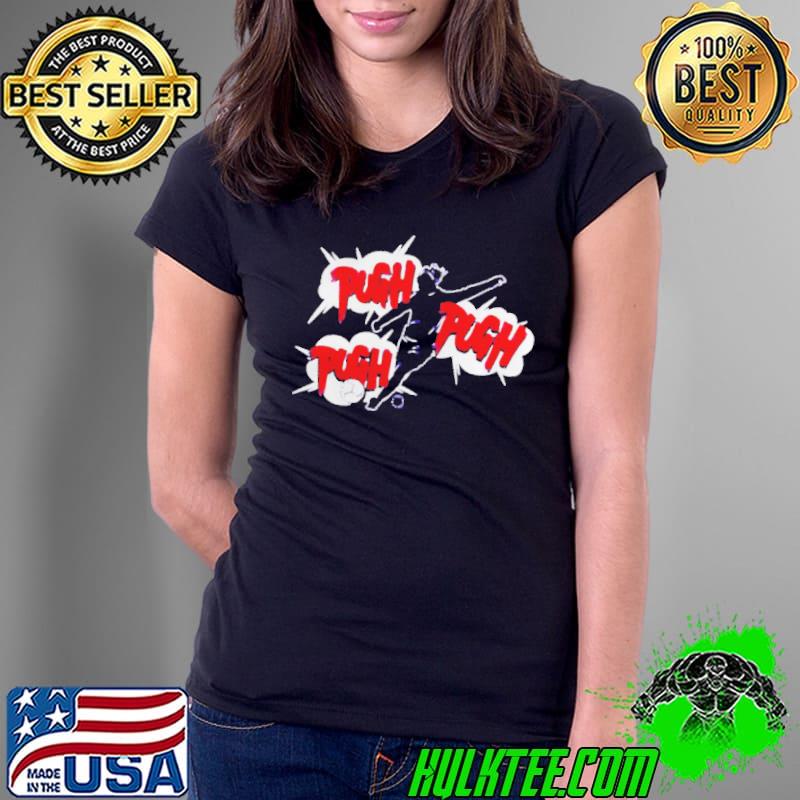 Mallory pugh goals pugh pugh pugh Ladies Tee Mallory pugh goals pugh pugh pugh Ladies Tee