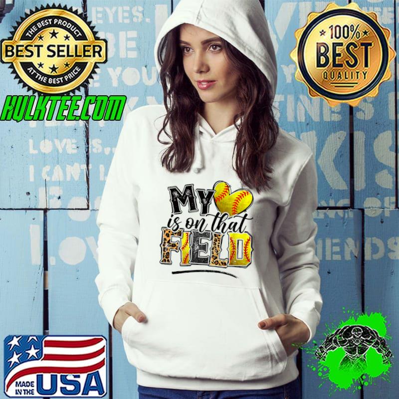 My Heart Is On That Field Baseball Leopard Softball Mother's T-Shirt