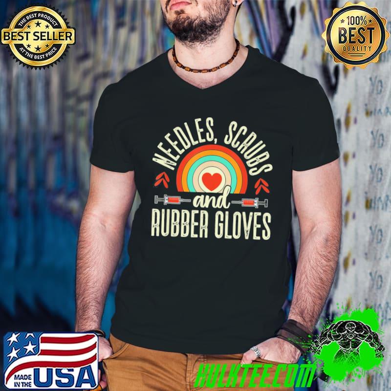 Needles Scrubs Rubber Gloves Phlebotomist Phlebotomy Tech T-Shirt