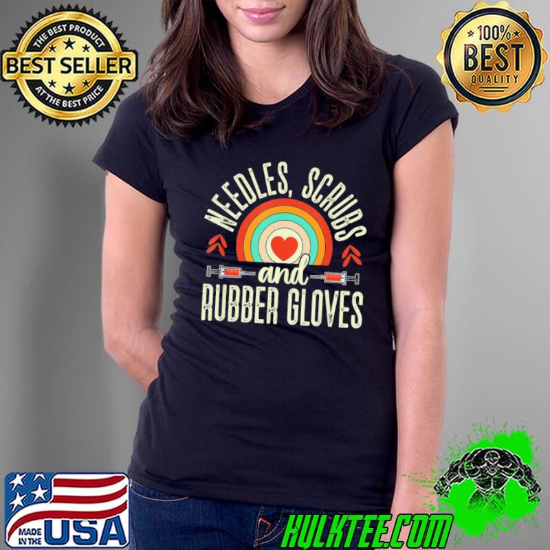 Needles Scrubs Rubber Gloves Phlebotomist Phlebotomy Tech T-Shirt Ladies Tee Needles Scrubs Rubber Gloves Phlebotomist Phlebotomy Tech T-Shirt Ladies Tee