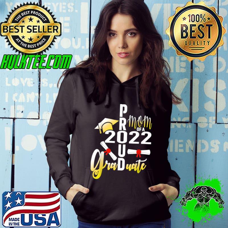 Nice Senior School Graduation 2022, Proud Mom Of A Class Of 2022 T-Shirt