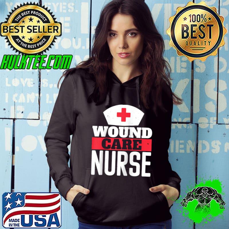 Nice Wound care nurse nursing healthcare T-shirt