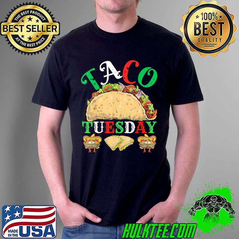 Nostalgia Taco Tuesday , Everyday is Taco Tuesday T-Shirt