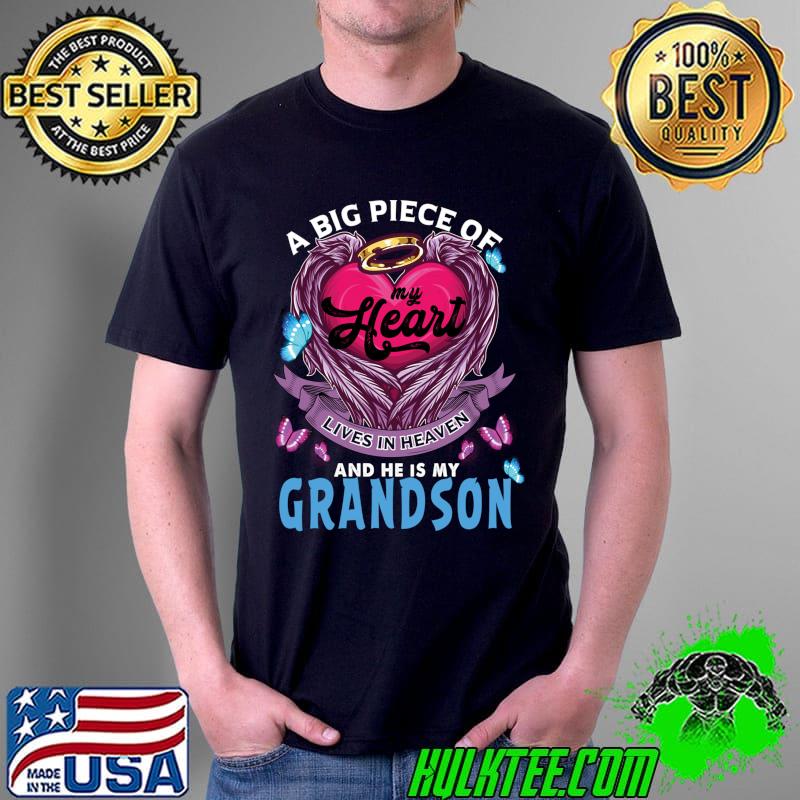 Official A Big Piece Of My Heart Lives In Heaven He Is My Grandson T-shirt