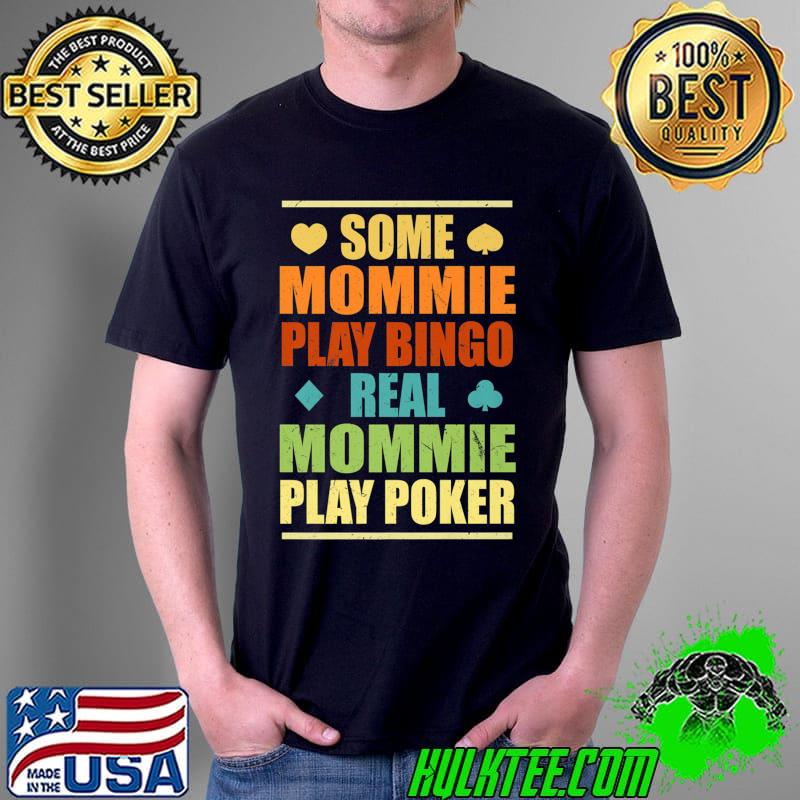 Official Real Mommie Play Poker Casino Gambler Funny Gambling Mom Premium T-Shirt