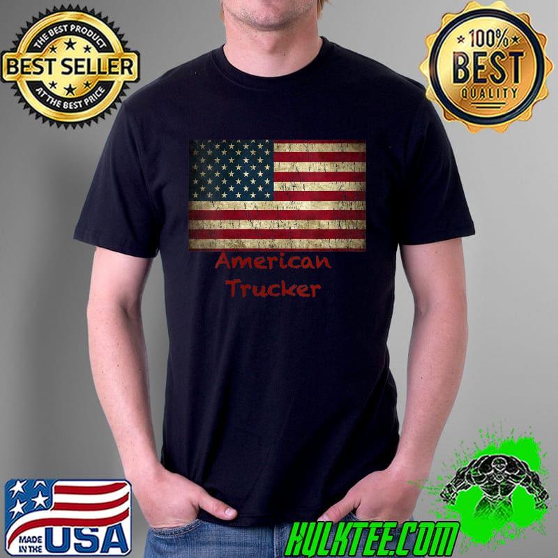 Original Truck Driver American Pride Flag Convoy Patriot T-shirt