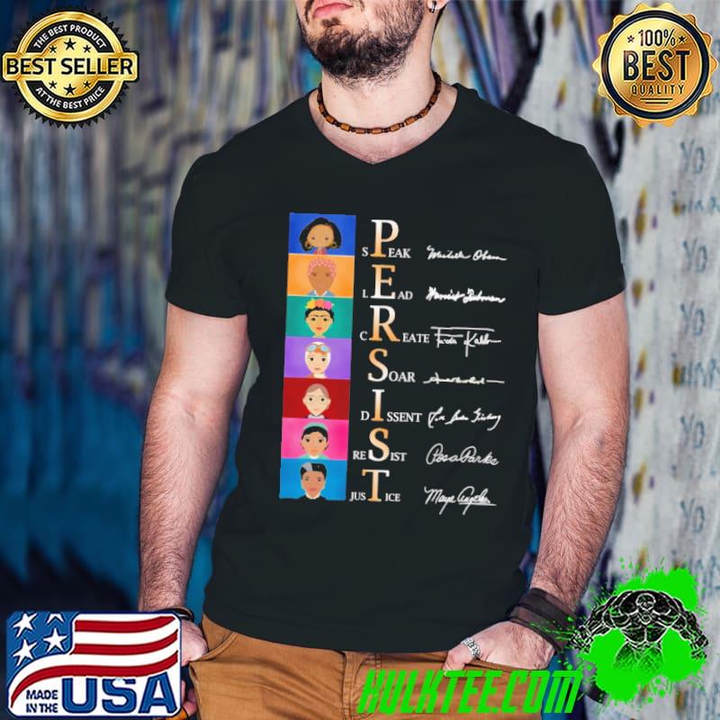Persist speak lead create soar dissent resist just ice signature shirt