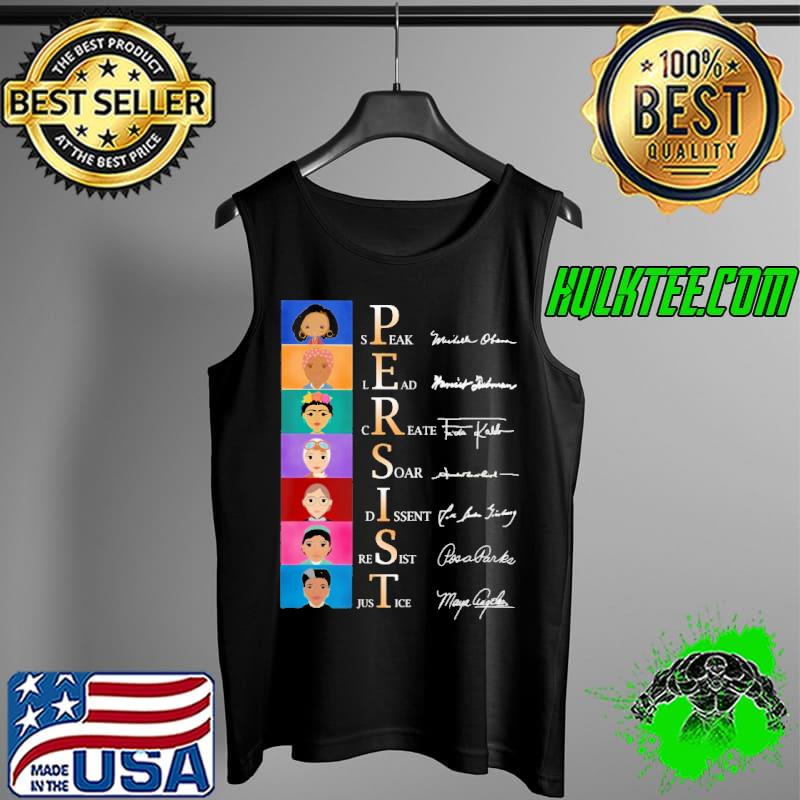 Persist speak lead create soar dissent resist just ice signature Tank Top Persist speak lead create soar dissent resist just ice signature Tank Top