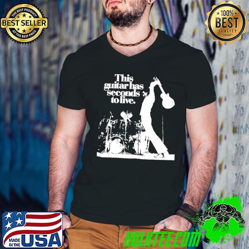 Pete townshend the who this guitar has seconds to live rock music legend shirt