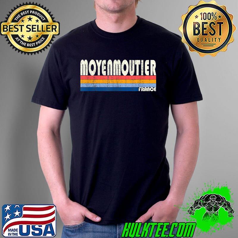 Retro Vintage 70s 80s Style Moyenmoutier, France T-Shirt