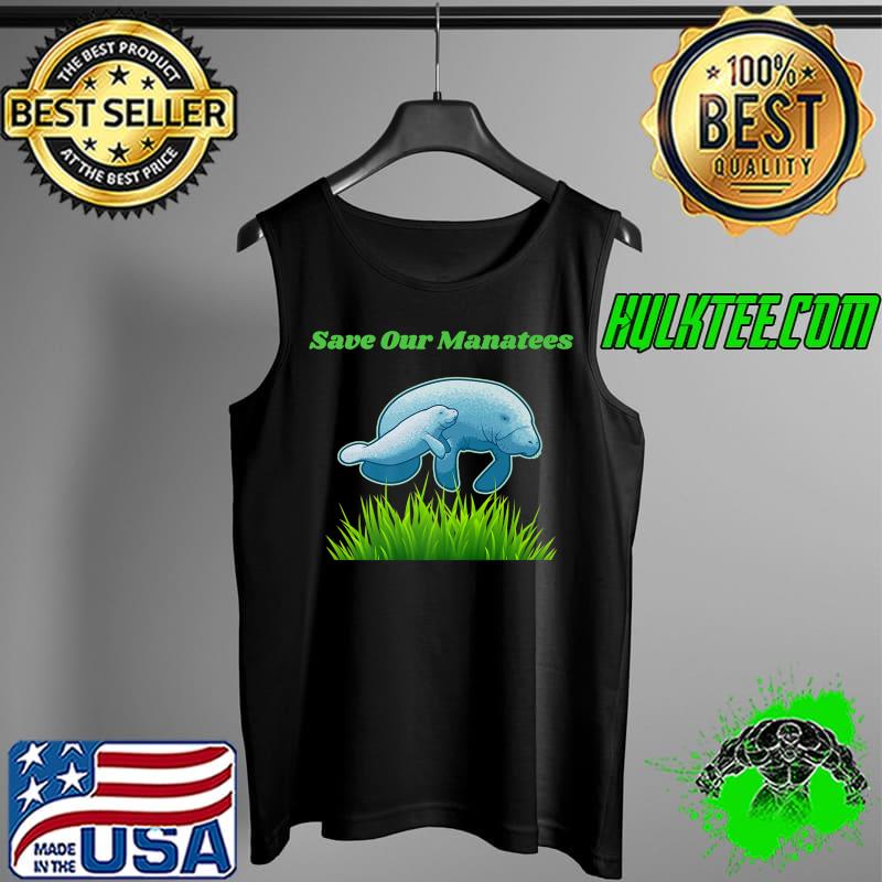 Save Our Manatees, Keep Our Waters Pollution-Free Florida Premium T-Shirt Tank Top Save Our Manatees, Keep Our Waters Pollution-Free Florida Premium T-Shirt Tank Top