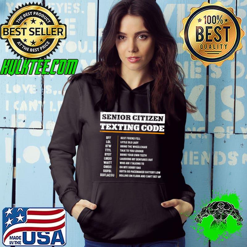Senior Citizen Texting Codes Funny Old People Gag Jokes T-Shirt Senior Citizen Texting Codes Funny Old People Gag Jokes T-Shirt