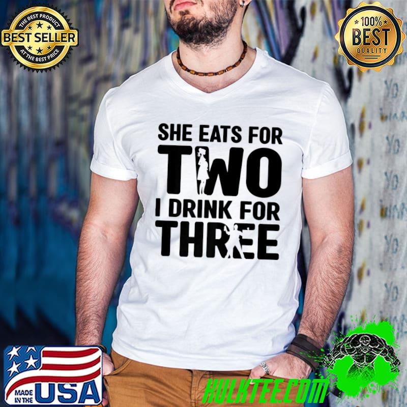 She Eats For Two I Drink For Three Father's Day Daddy Men Premium T-Shirt