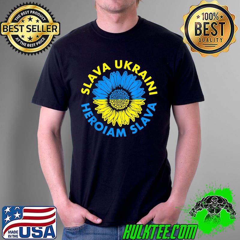 Slava Ukraini! Glory to Ukraine! - Ukrainian SUNFLOWER T-Shirt