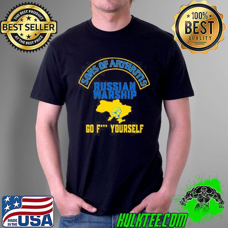 Sons of arthritis russian warship go fuck yourself shirt