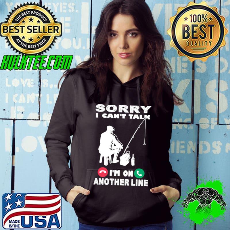 Sorry I Can't Talk I'm On Another Line Funny Fishing Vintage T-Shirt