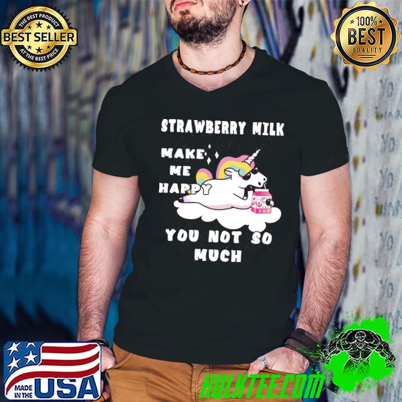 Strawberry Milk Make Me Happy Japanese Kawaii Unicorn Shake T-shirt