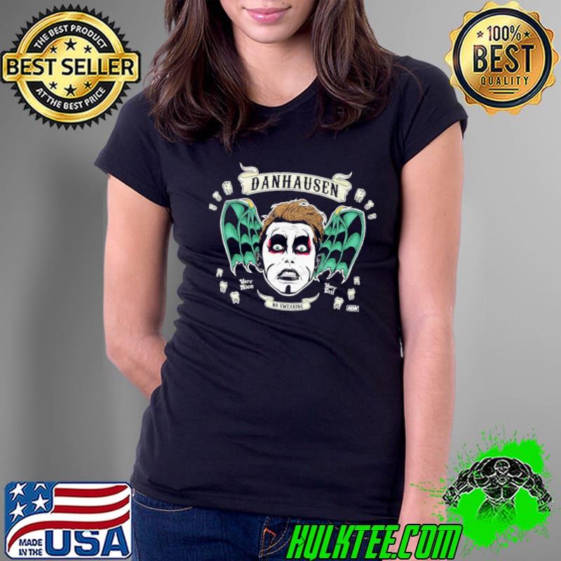 Teeth Danhausen No Swearing Shirt Ladies Tee Teeth Danhausen No Swearing Shirt Ladies Tee