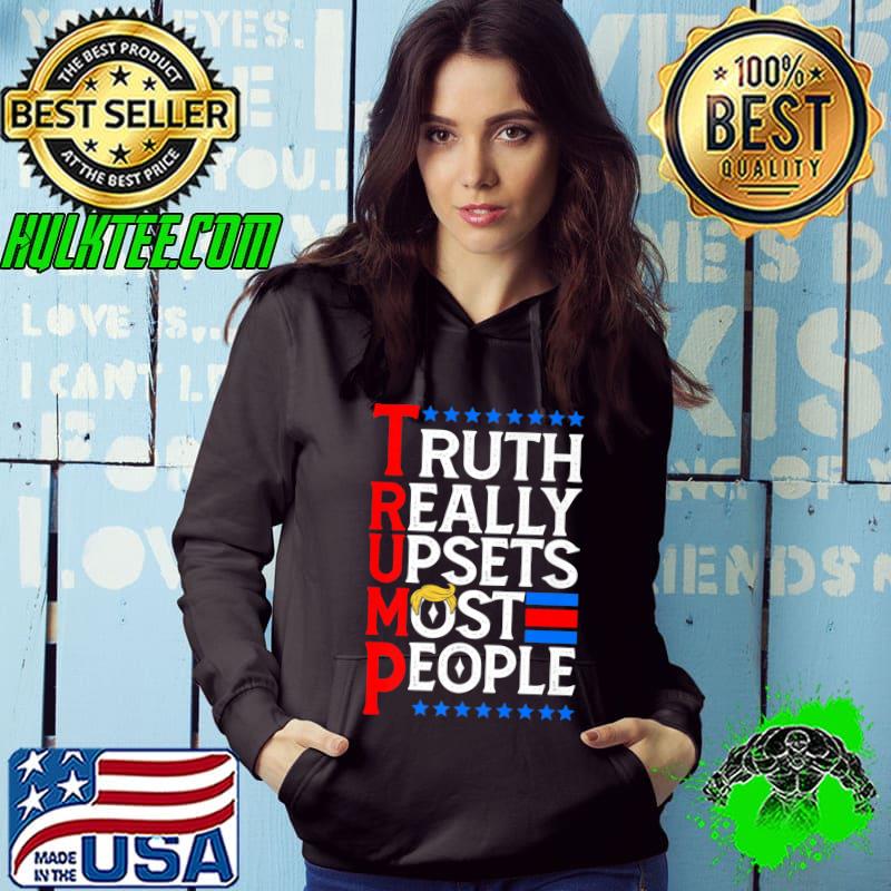Trump Truth Really Upsets Most People Premium T-Shirt