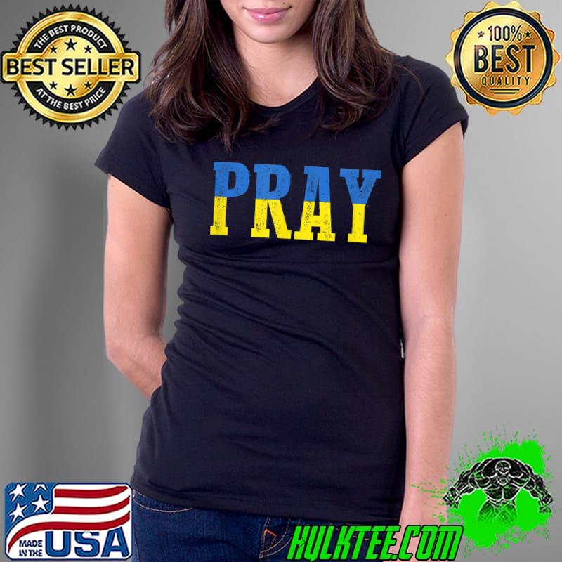 Ukrainian Lovers Ukraine Map Pray For Ukraine T-Shirt Ladies Tee Ukrainian Lovers Ukraine Map Pray For Ukraine T-Shirt Ladies Tee