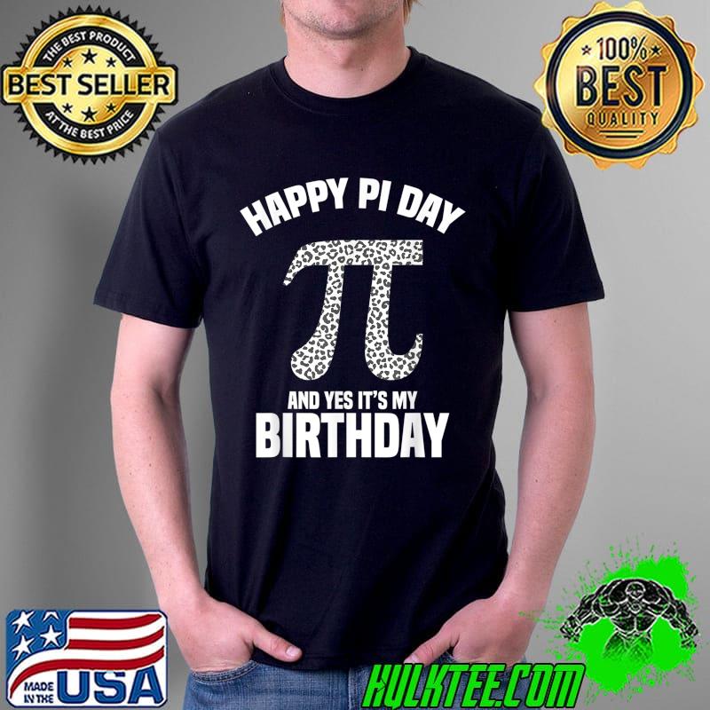 Vintage Happy Pi Day And Yes It's My Birthday T-Shirt Unisex Vintage Happy Pi Day And Yes It's My Birthday T-Shirt Unisex
