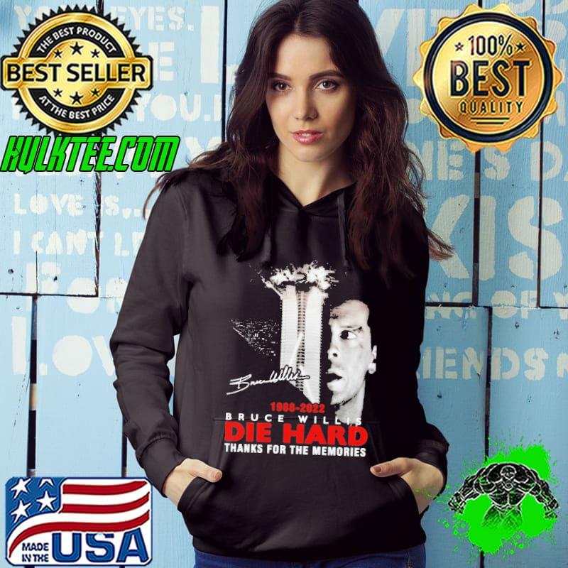 1988 2022 Bruce Willis Die Hard Thanks For The Memories Shirt Hoodie 1988 2022 Bruce Willis Die Hard Thanks For The Memories Shirt Hoodie