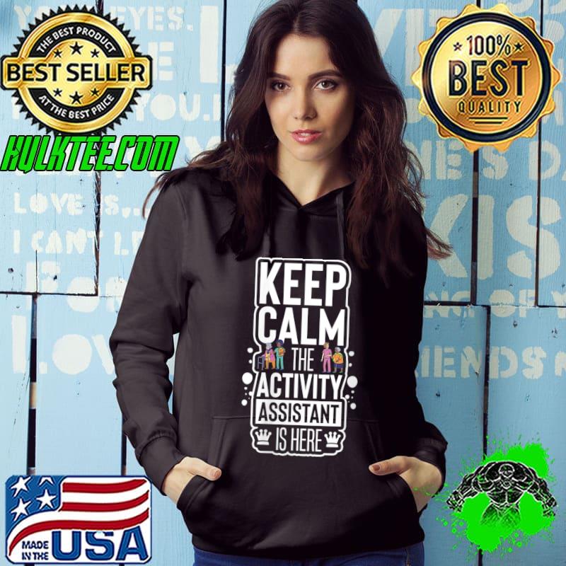 Activity Assistant Appreciation Director Social Worker T- Hoodie Activity Assistant Appreciation Director Social Worker T- Hoodie