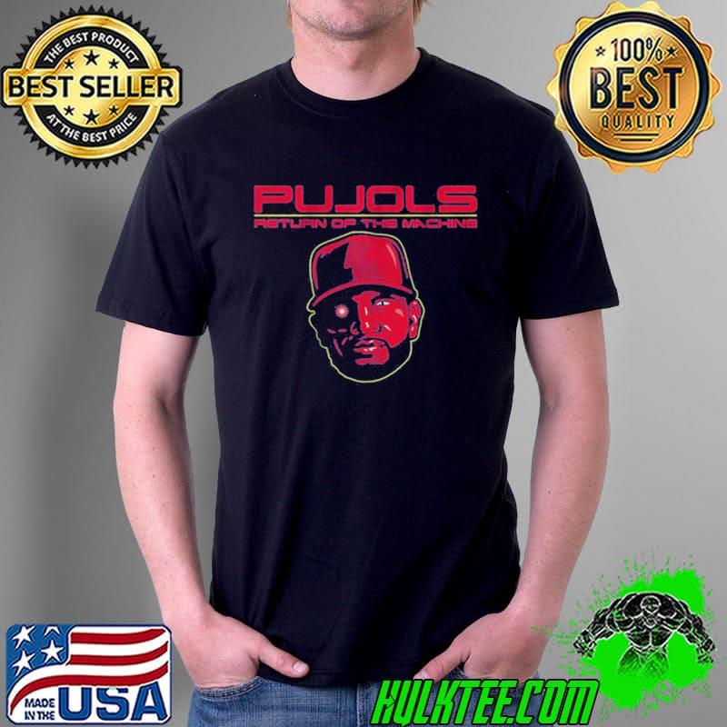 Albert pujols return of the machine shirt
