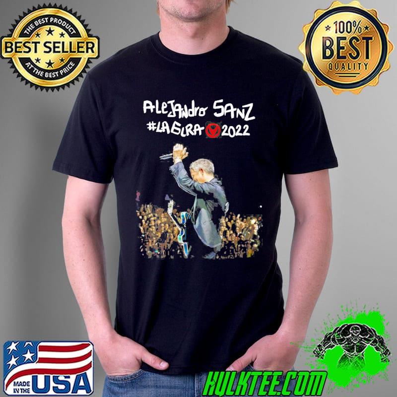Alejandro dinI sanz lagira 2022 tour shirt Alejandro dinI sanz lagira 2022 tour shirt