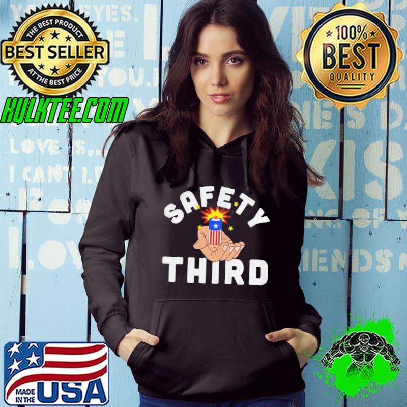 America Safety Third Hoodie America Safety Third Hoodie