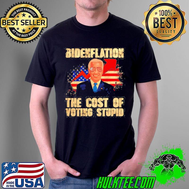American flag bidenflation the cost of voting stupid shirt