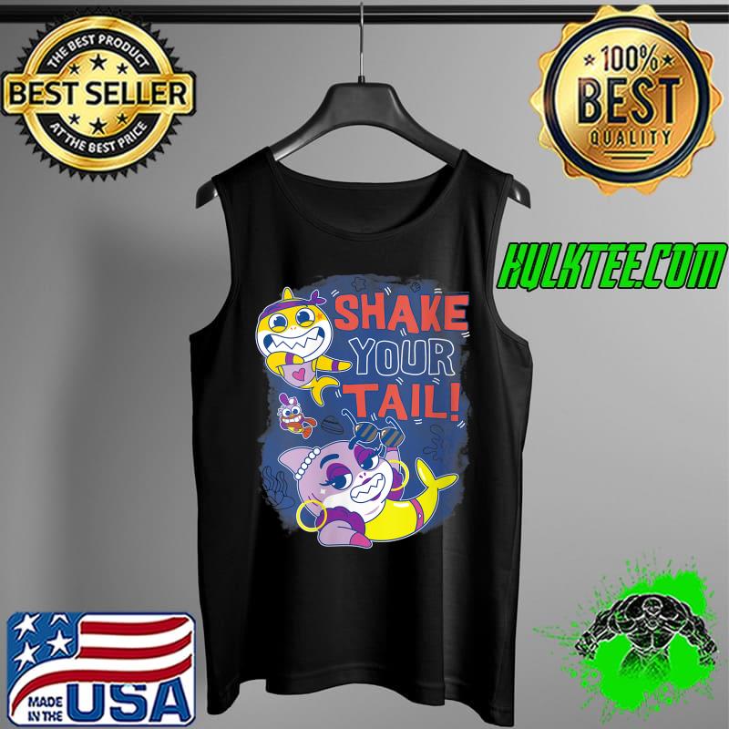 Baby Shark Shake Your Tail! T- Tank Top Baby Shark Shake Your Tail! T- Tank Top