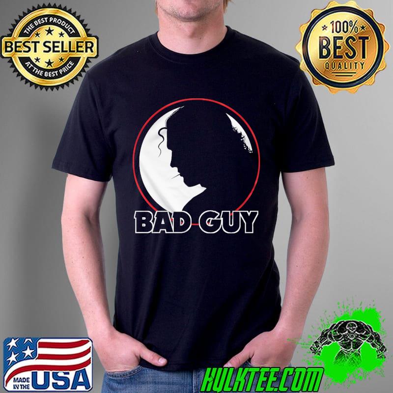 Bad Guy Silhouette shirt