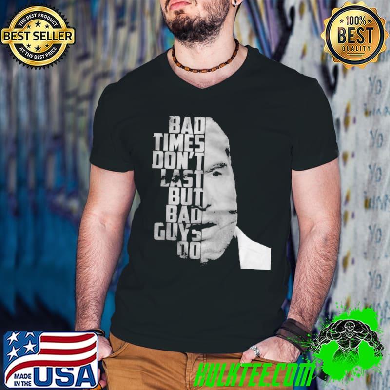 Bad times don't last but bad guys do Guys V Neck Bad times don't last but bad guys do Guys V Neck