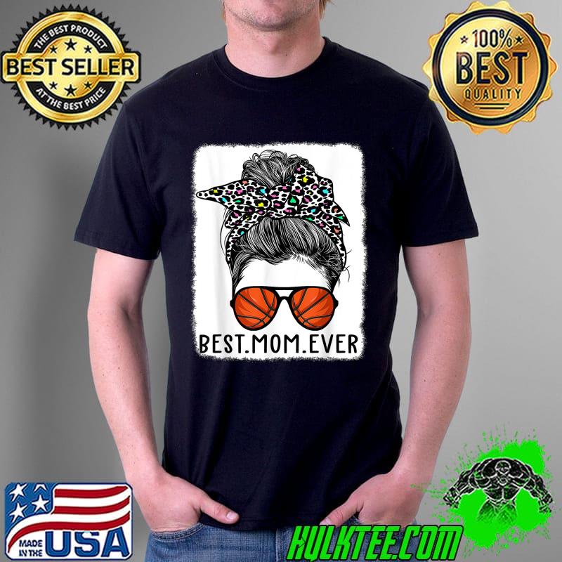 Best Mom Ever Baseball Mom Leopart Messy Bun Mother's Day T-Shirt