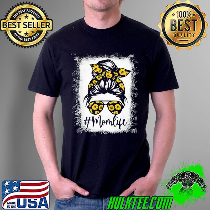 Bleached sunflower mom life mother's day 2022 shirt