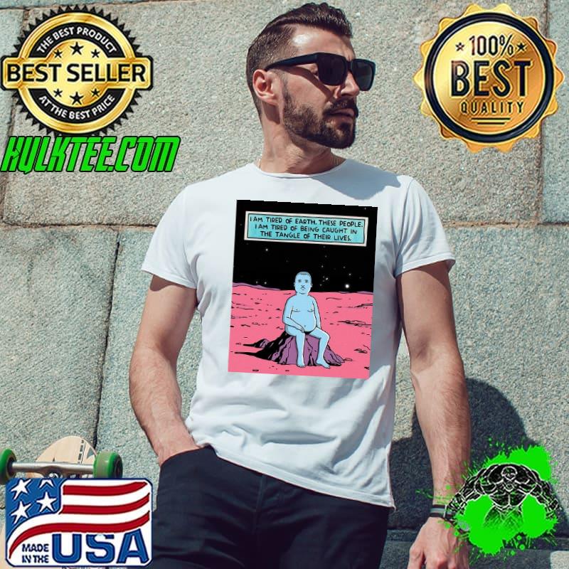 Bobby Hill is tired of earth Shirt