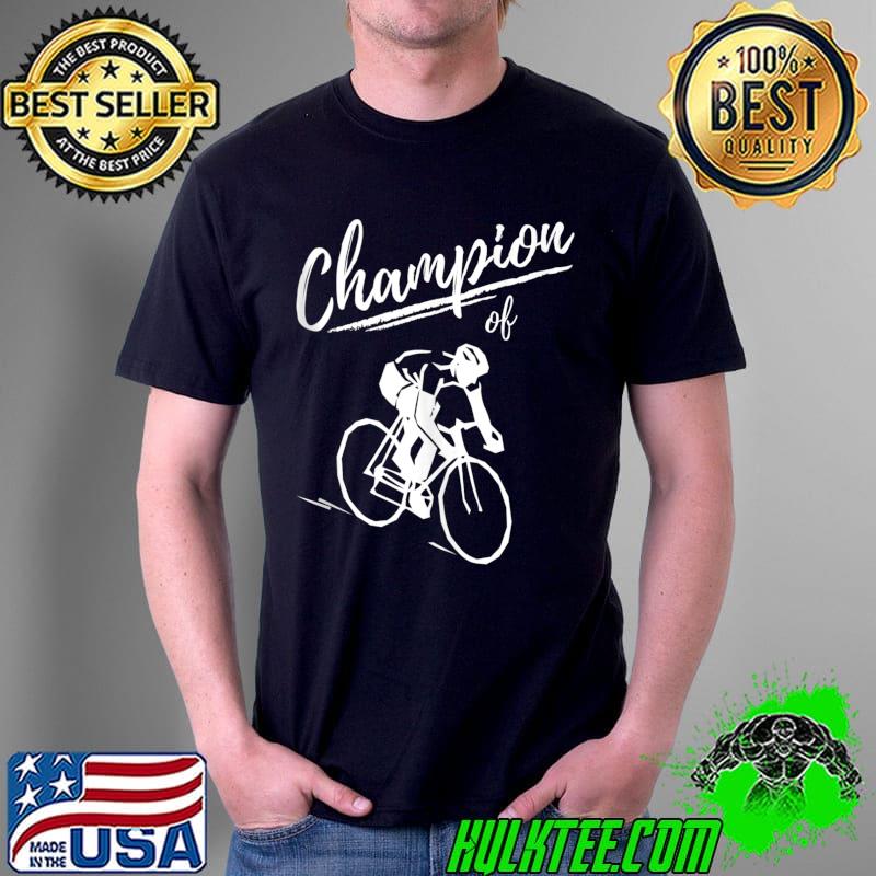 Champion of Bicycle – Bicycle Strikes and Biker T-shirt