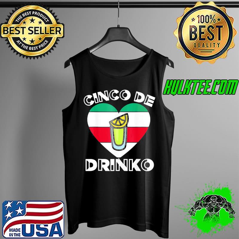 Cinco De Drinko Bartender De Mayo Tequila Lover T-Shirt Tank Top Cinco De Drinko Bartender De Mayo Tequila Lover T-Shirt Tank Top