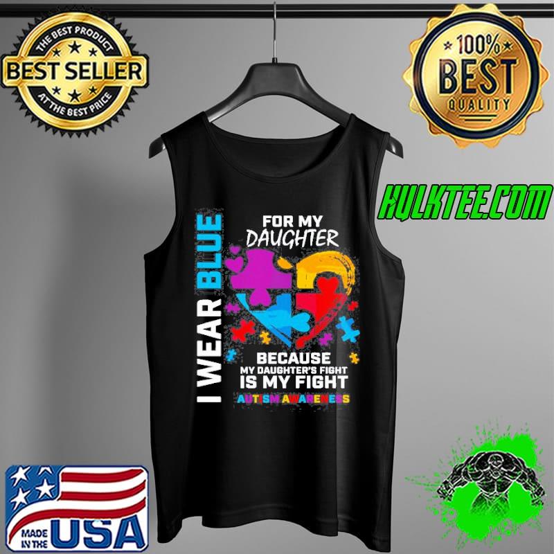 Dad Mom Puzzle I Wear Blue For My Daughter Autism Awareness Tank Top Dad Mom Puzzle I Wear Blue For My Daughter Autism Awareness Tank Top