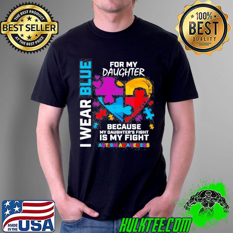 Dad Mom Puzzle I Wear Blue For My Daughter Autism Awareness shirt