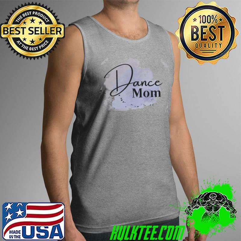 Dance Mom Crew Mother’s Day Shirt Tank Top Dance Mom Crew Mother’s Day Shirt Tank Top