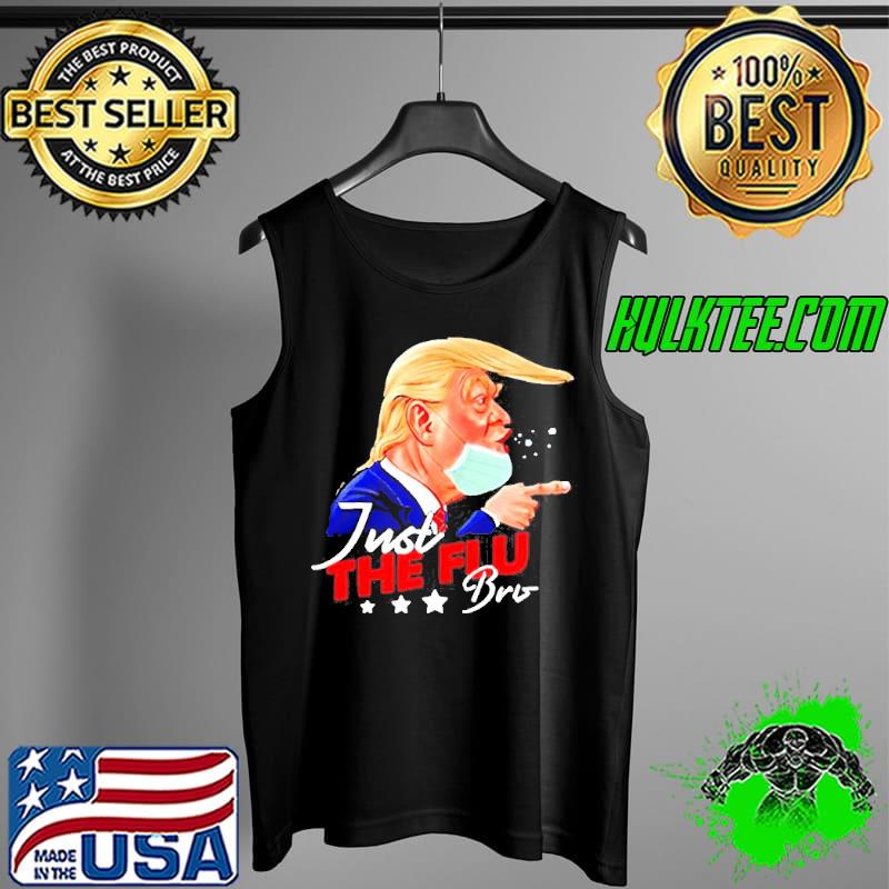 Donald Trump just the flubro Trump Tank Top Donald Trump just the flubro Trump Tank Top
