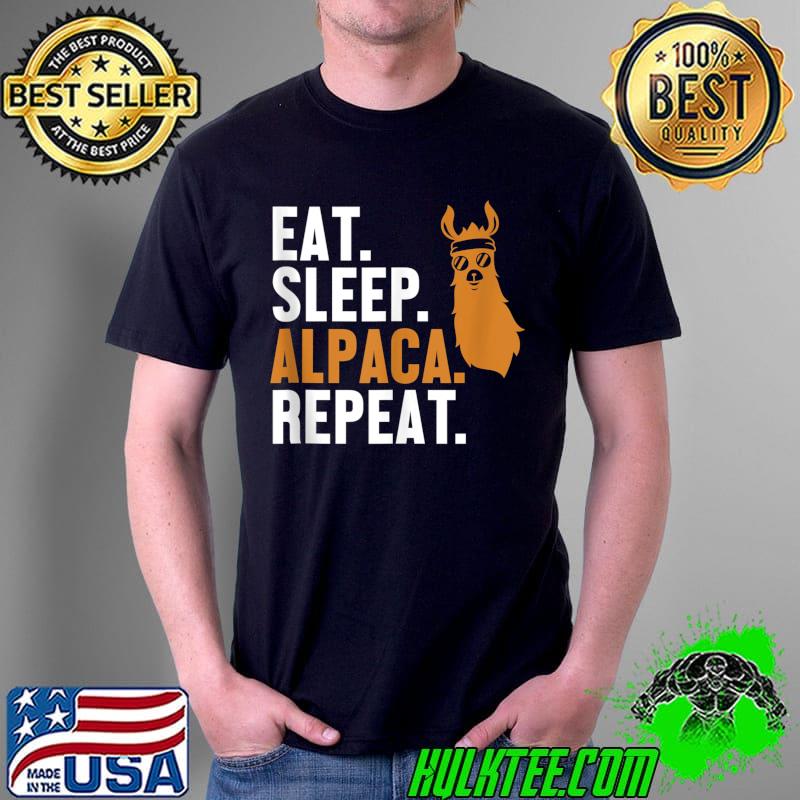 Eat Sleep Alpaca Repeat Huacaya Pako Lama Alpaca T-shirt