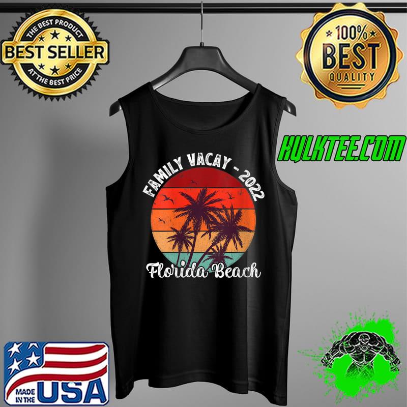 Family Vacation 2022 Vintage Retro Florida Beach T- Tank Top Family Vacation 2022 Vintage Retro Florida Beach T- Tank Top