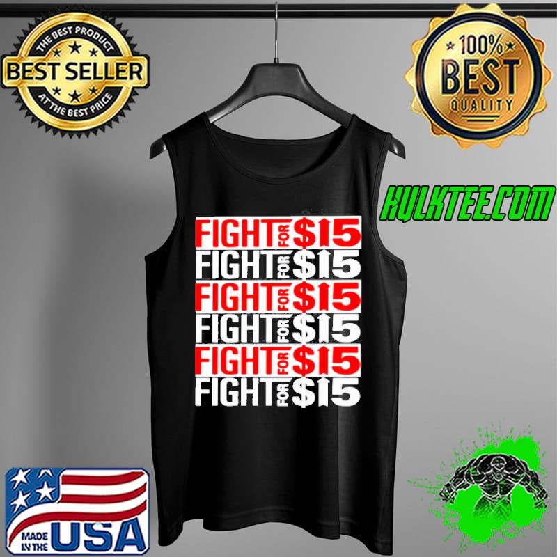 Fight for 15 Tank Top Fight for 15 Tank Top