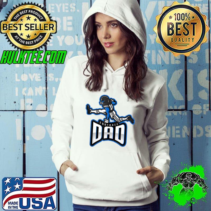 Football Dad Funny Sports Dad Father's Day Highschool Sports T-Shirt Hoodie Football Dad Funny Sports Dad Father's Day Highschool Sports T-Shirt Hoodie