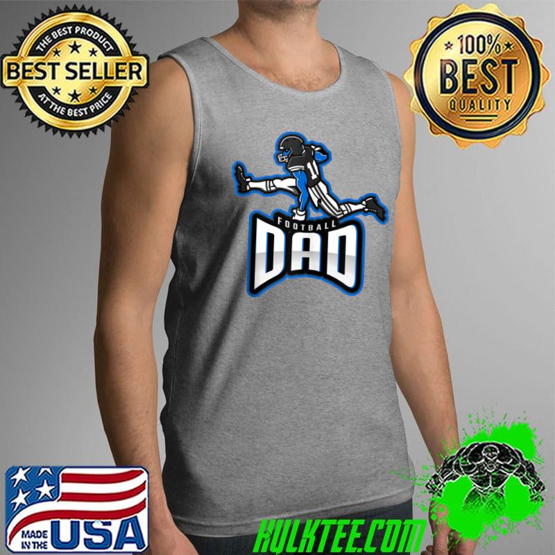 Football Dad Funny Sports Dad Father's Day Highschool Sports T-Shirt Tank Top Football Dad Funny Sports Dad Father's Day Highschool Sports T-Shirt Tank Top
