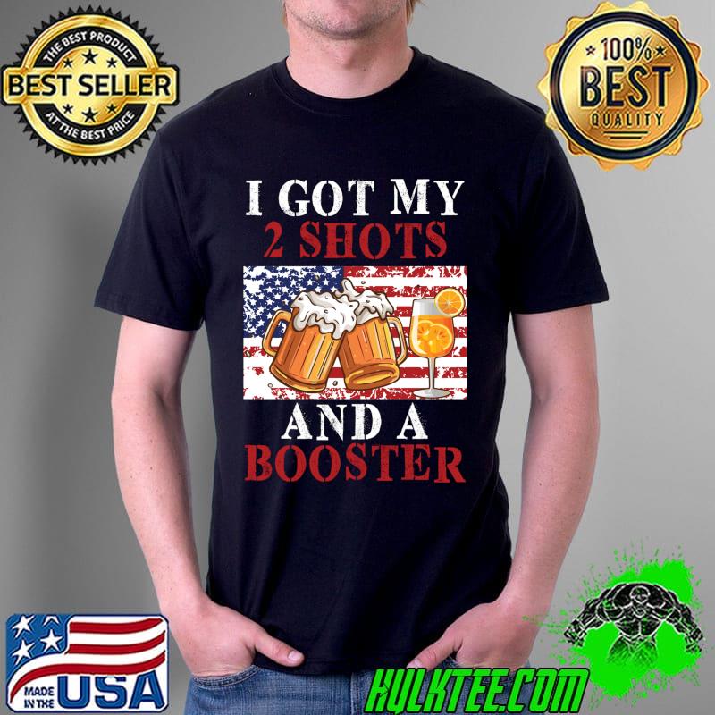 Funny Vaccination I Got My Two Shots and a Booster Presents T-shirt